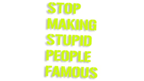 naklejka stop making stupid people famous zolta neon.jpg