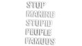 naklejka stop making stupid people famous biala.jpg