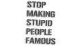 naklejka stop making stupid people famous grafitowa.jpg