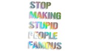 naklejka stop making stupid people famous holograficzna.jpg