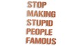 naklejka stop making stupid people famous miedziana.jpg