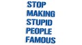 naklejka stop making stupid people famous niebieska.jpg