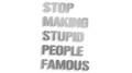 naklejka stop making stupid people famous srebrna.jpg