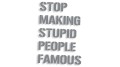 naklejka stop making stupid people famous szara.jpg