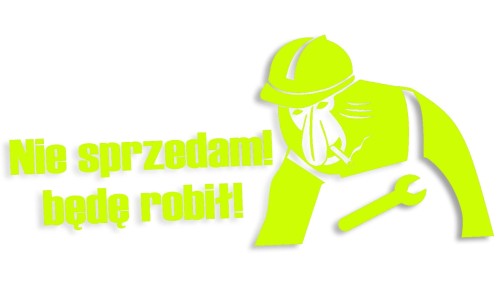 naklejka-janusz-nosacz-nie-sprzedam-bede-robil-zolta-neon.jpg