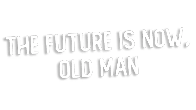 naklejka-the-future-is-now-old-man-biala.jpg