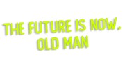 naklejka-the-future-is-now-old-man-zolta-neon.jpg