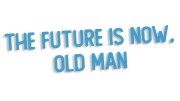 naklejka-the-future-is-now-old-man-blekitna.jpg