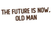 naklejka-the-future-is-now-old-man-ciemny-brazowy.jpg
