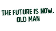 naklejka-the-future-is-now-old-man-ciemny-zielony.jpg