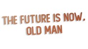 naklejka-the-future-is-now-old-man-miedziana.jpg
