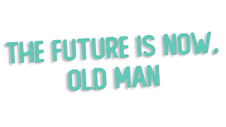 naklejka-the-future-is-now-old-man-mietowa.jpg