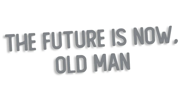 naklejka-the-future-is-now-old-man-szara.jpg