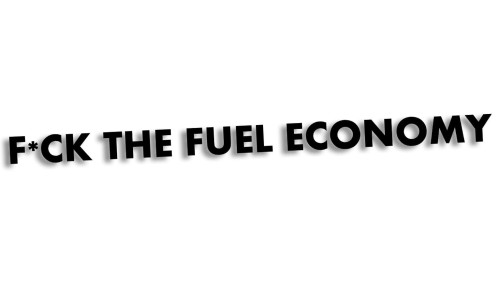 naklejka-fuck-the-fuel-economy.jpg