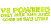 naklejka-v8-powered-only-milk-and-juice-come-in-two-liters-zolta-neon.jpg