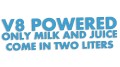 naklejka-v8-powered-only-milk-and-juice-come-in-two-liters-blekitna.jpg