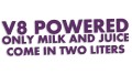 naklejka-v8-powered-only-milk-and-juice-come-in-two-liters-fioletowa.jpg