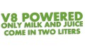 naklejka-v8-powered-only-milk-and-juice-come-in-two-liters-jasny-zielony.jpg