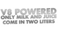 naklejka-v8-powered-only-milk-and-juice-come-in-two-liters-srebrna.jpg
