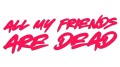 naklejka-all-my-friends-are-dead-rozowa-neon.jpg