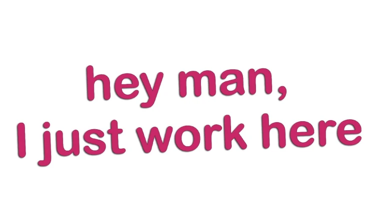 naklejka-hey-man-i-just-work-here-rozowa.jpg