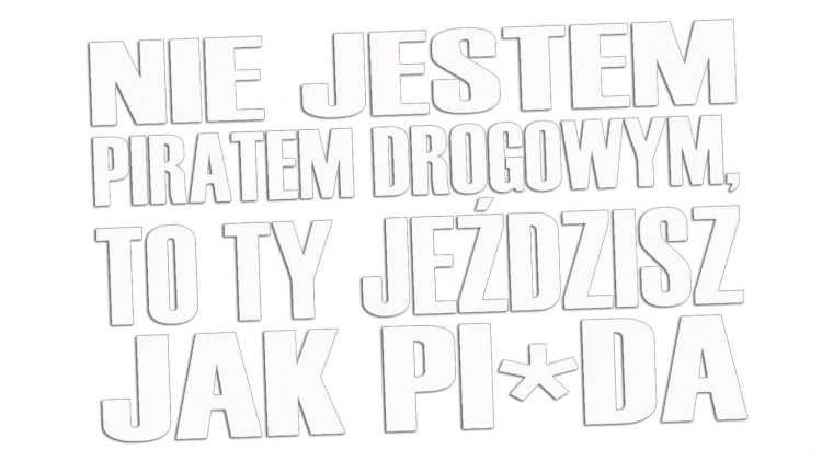 naklejka-nie-jestem-piratem-drogowym-to-ty-jezdzisz-jak-pizda-biala.jpg