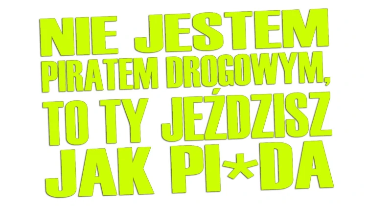naklejka-nie-jestem-piratem-drogowym-to-ty-jezdzisz-jak-pizda-zolta-neon.jpg