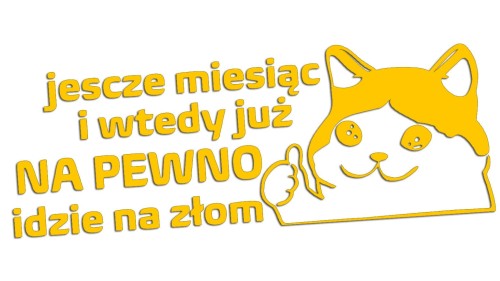 naklejka-smutny-kot-jeszcze-miesiac-i-wtedy-juz-na-pewno-idzie-na-zlom-zolta.jpg