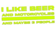 naklejka-i-like-beer-and-motorcycles-and-maybe-3-people-zolta-neon.jpg