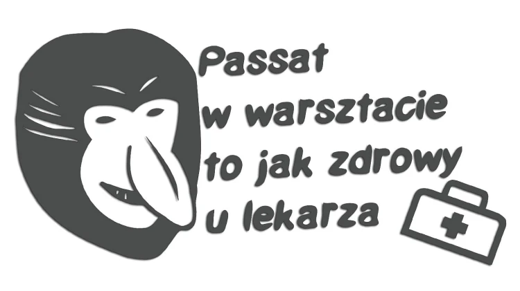 naklejka-nosacz-janusz-passat-w-warsztacie-to-jak-zdrowy-u-lekarza-grafitowa.jpg
