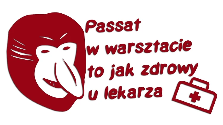 naklejka-nosacz-janusz-passat-w-warsztacie-to-jak-zdrowy-u-lekarza-bordowa.jpg