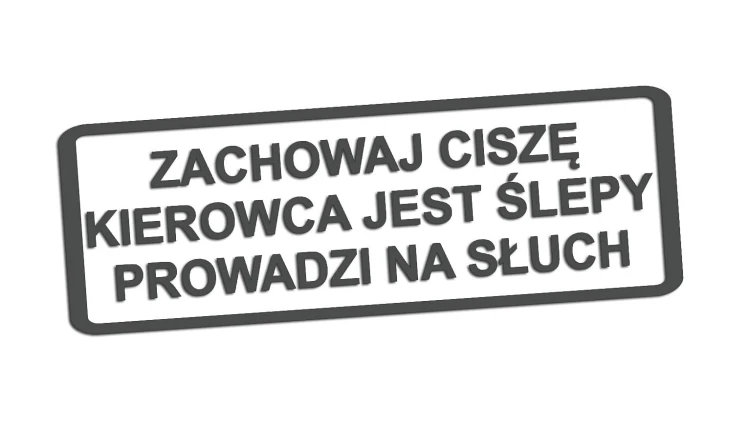 naklejka-zachowaj-cisze-kierowca-jest-slepy-prowadzi-na-sluch-grafitowa.jpg