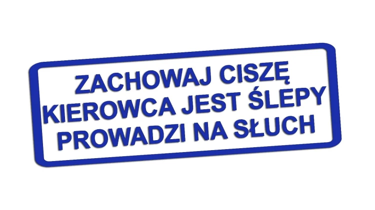 naklejka-zachowaj-cisze-kierowca-jest-slepy-prowadzi-na-sluch-modrakowa.jpg
