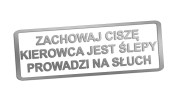 naklejka-zachowaj-cisze-kierowca-jest-slepy-prowadzi-na-sluch-srebrna.jpg