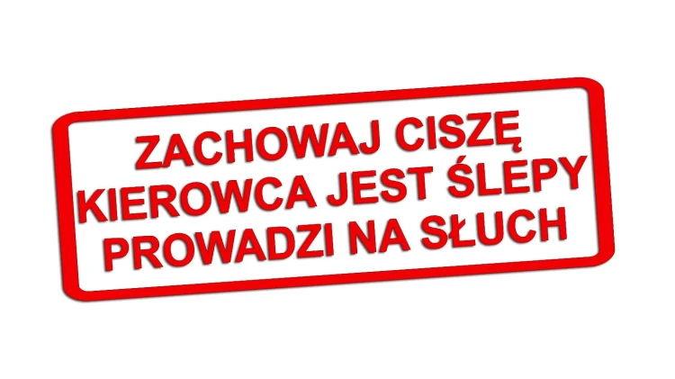 Naklejka Zachowaj ciszę kierowca jest ślepy prowadzi na słuch - śmieszny napis na auto - zabawna wlepka ostrzegawcza na szybę czerwony neon