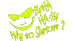 HAHAHAHA WHY SO SERIOUS JOKER - kolory neonowe