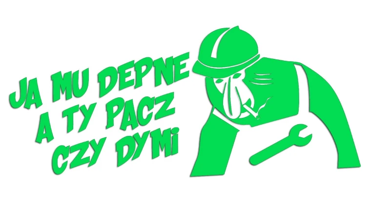 naklejka-janusz-nosacz-ja-mu-depne-a-ty-pacz-czy-dymi-zielona-neon.jpg