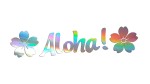 ALOHA I KWIATKI - holograficzna