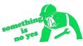 naklejka-janusz-nosacz-something-is-no-yes-zielona-neon.jpg