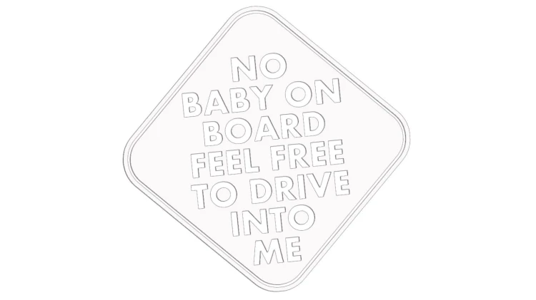 naklejka-no-baby-on-board-feel-free-to-drive-into-me-biala.jpg