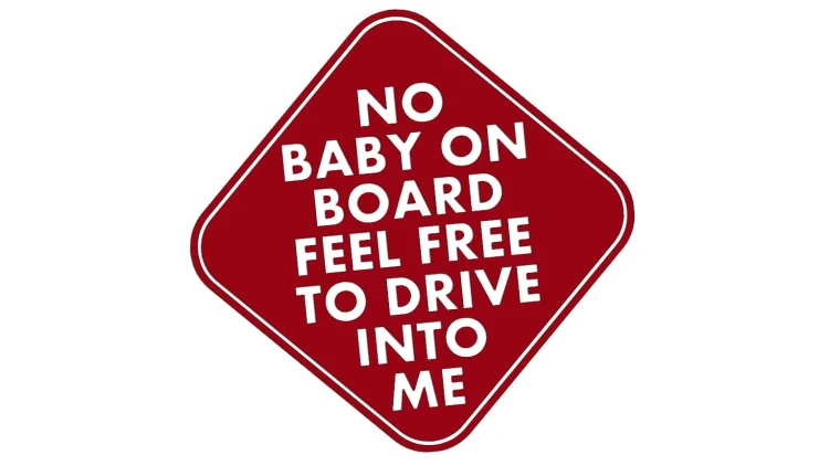 naklejka-no-baby-on-board-feel-free-to-drive-into-me-bordowa.jpg