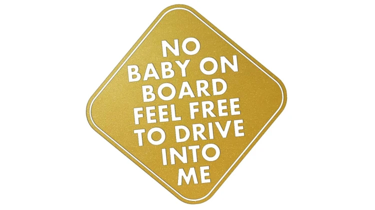 naklejka-no-baby-on-board-feel-free-to-drive-into-me-zlota.jpg