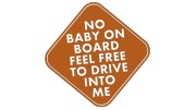 naklejka-no-baby-on-board-feel-free-to-drive-into-me-brazowa.jpg
