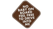 naklejka-no-baby-on-board-feel-free-to-drive-into-me-ciemny-brazowy.jpg