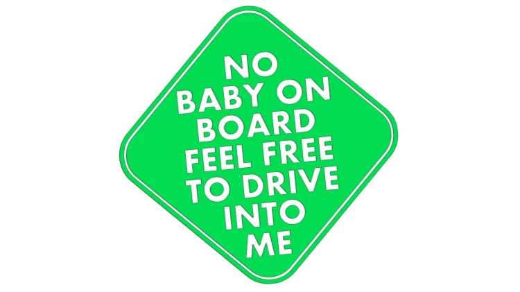 naklejka-no-baby-on-board-feel-free-to-drive-into-me-zielona-neon.jpg