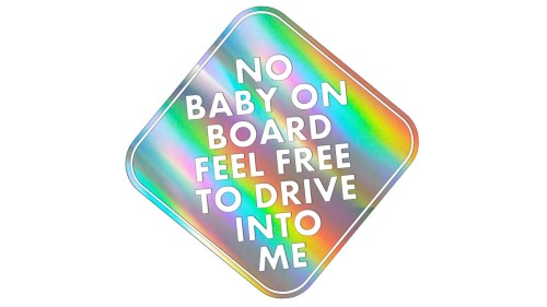 naklejka-no-baby-on-board-feel-free-to-drive-into-me-holograficzna.jpg