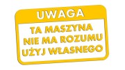 naklejka-uwaga-ta-maszyna-nie-ma-rozumu-uzyj-wlasnego-zolta.jpg