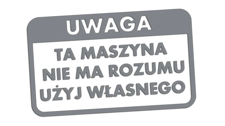 naklejka-uwaga-ta-maszyna-nie-ma-rozumu-uzyj-wlasnego-szara.jpg