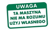 naklejka-uwaga-ta-maszyna-nie-ma-rozumu-uzyj-wlasnego-zielona.jpg