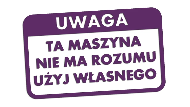naklejka-uwaga-ta-maszyna-nie-ma-rozumu-uzyj-wlasnego-fioletowa.jpg
